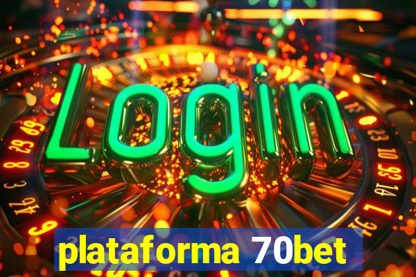 plataforma 70bet